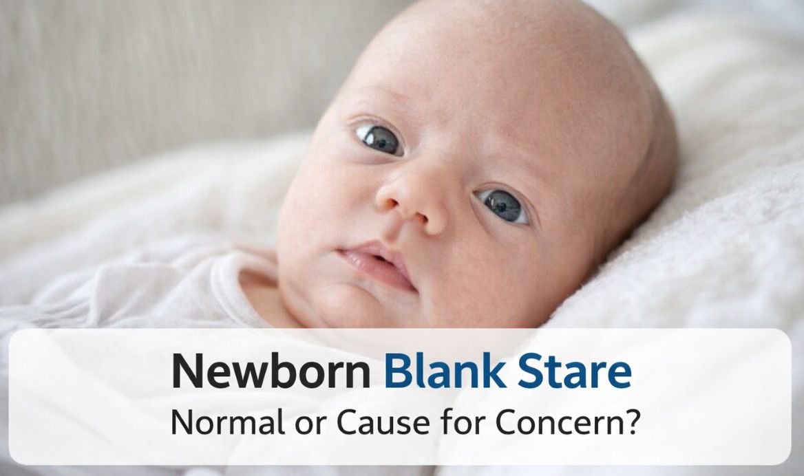Newborn Blank Stare: Normal Behavior or Something Serious?